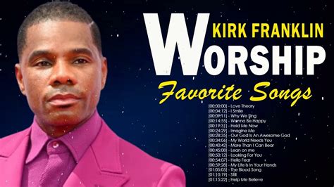 Kirk Franklin - Best Playlist Of Gospel Songs 2022- Most Popular Kirk Franklin Songs - YouTube