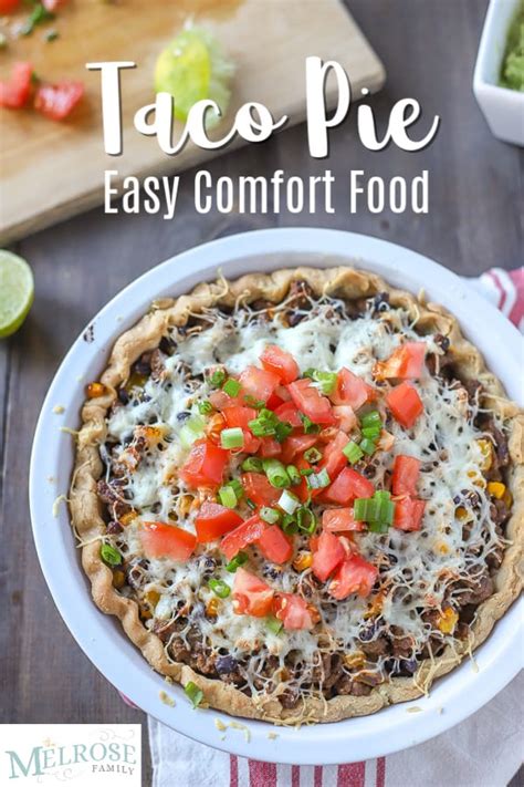 Taco Pie - Easy Comfort Food - The Melrose Family