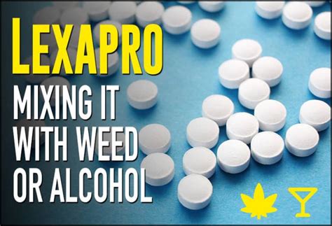 Lexapro and Weed or Lexapro and Alcohol - Can You Mix? - Revive