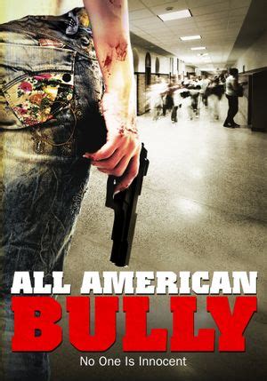 All American Bully - Film (2011) - SensCritique