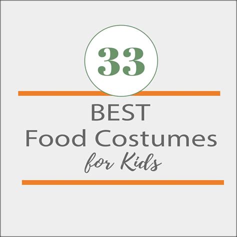 33 Best Food Costumes for Kids of All Ages