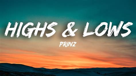 Prinz - Highs & Lows (Lyrics) "you know that i'll be there for the ...