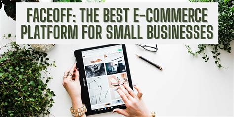 Faceoff: The Best e-Commerce platform for Small Businesses - Building Your Website - Strikingly