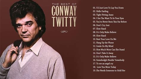 Best Of Conway Twitty songs Playlist - Conway Twitty Greatest Hits ...