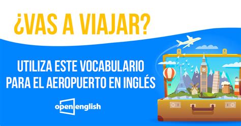 Vocabulario para el aeropuerto en ingles - Ingles para viajar | Open English