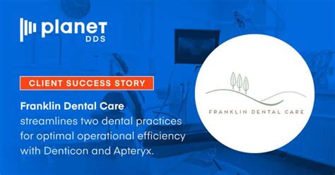 Case Study: How Franklin Dental Care Improved Operational Efficiency - Planet DDS