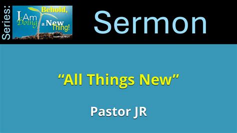 Behold! I’m Doing a New Thing! – All Things New – St. Paul's Waccamaw ...