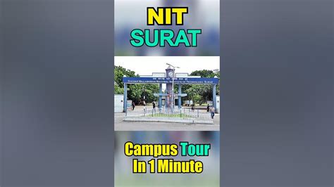 NIT Surat Campus Tour In 1 Minute | Pehla Campus - YouTube