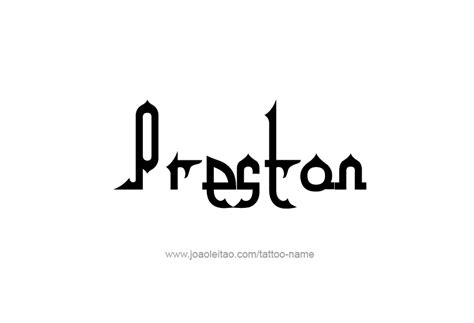 Preston Name Tattoo Designs