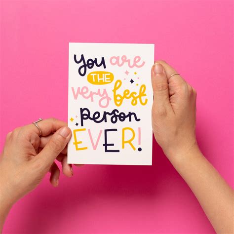 'You Are The Very Best Person Ever' Greeting Card By Oh, Laura