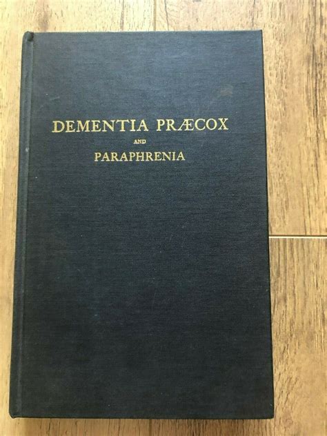 DEMENTIA PRAECOX AND PARAPHRENIA by E. KRAEPELIN: Good Hardcover (1971) | Happyfish Books