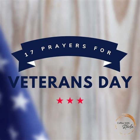 17 Veterans Day Prayers - Coffee With Starla