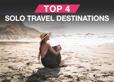 Top 4 Solo Travel Destinations - Carefree Destinations