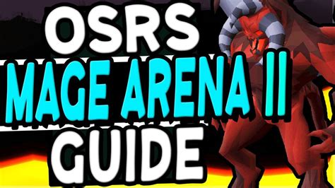 The Ultimate Mage Arena 2 Guide Old School Runescape - YouTube