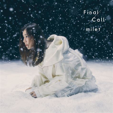 Final Call | milet | ソニーミュージックオフィシャルサイト