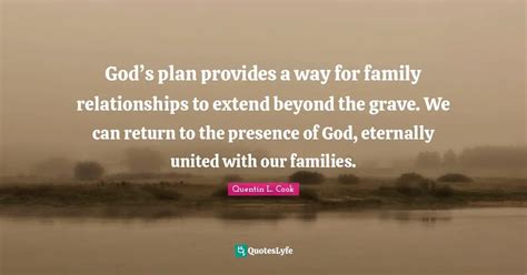 God’s plan provides a way for family relationships to extend beyond ...