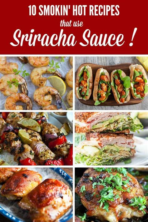 10 Smokin Hot Recipes Using Sriracha Sauce 2022