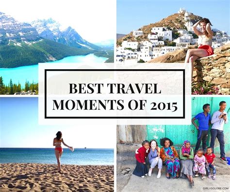 Best Travel Moments of 2015 | GIRL VS GLOBE