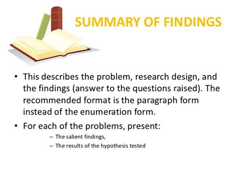 SUMMARY OF FINDINGS• This describes the problem, research design, and the findings (answer to ...