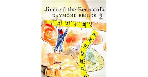 Jim and the Beanstalk by Raymond Briggs