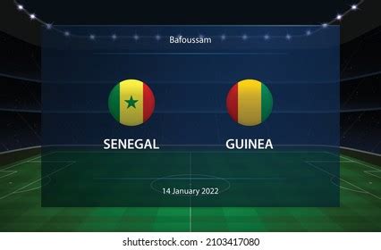 Senegal Vs Guinea Football Scoreboard Broadcast Stock Vector (Royalty ...