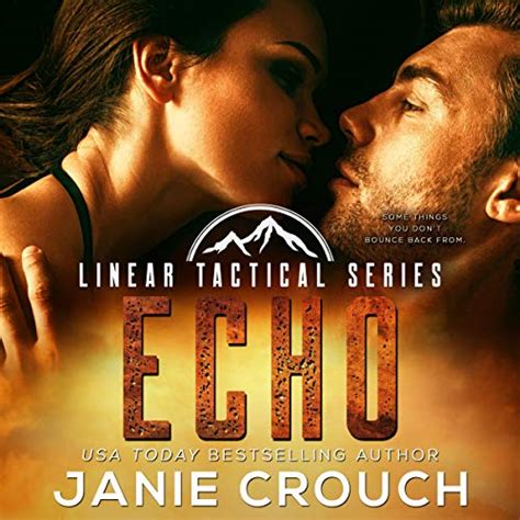 Echo: Linear Tactical Series, Book 7 (Audio Download): Janie Crouch, Tom Campbell, Calamittie ...