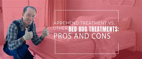 Aprehend Treatment vs Other Bed Bug Treatments: Pros and Cons - Bed Bugs Be Gone Now