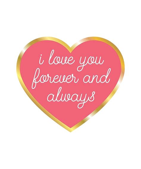 "I love you forever and always" by bucksworthy | Redbubble