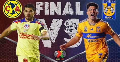 Fecha y horarios del América vs Tigres que jugarán la gran final de la Liga MX