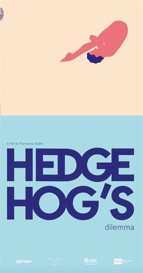 The Hedgehog's Dilemma (2019) - News - IMDb