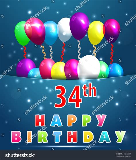 34 Year Happy Birthday Card Balloons Stock Vector (Royalty Free) 248979094 | Shutterstock