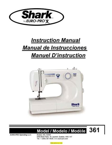 Euro-Pro 361 Shark Sewing Machine Instruction Manual