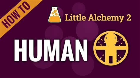 [34+] Little Alchemy 2 Human Recipe