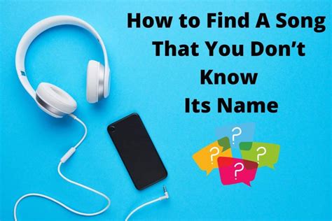 How to Find a Song You Don’t Know the Name of | Find a song, Songs ...