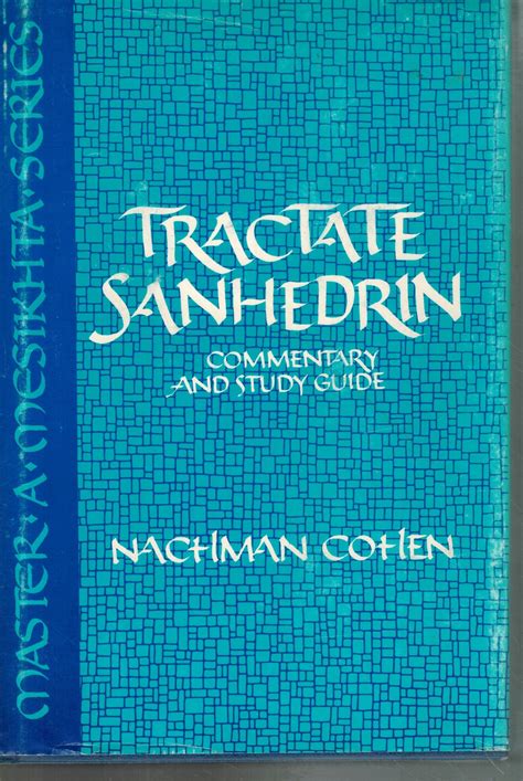 TRACTATE SANHEDRIN Commentary and Study Guide by Cohen, Nachman: Very Good Hardcover (1987 ...