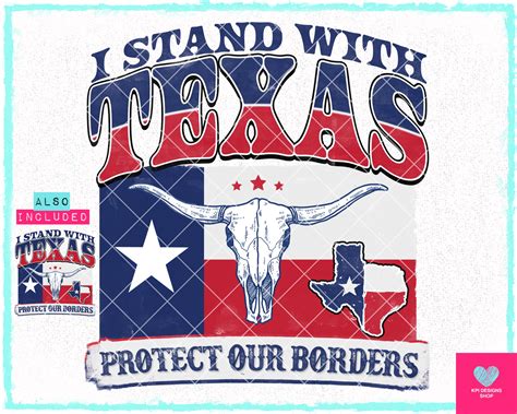 I Stand With Texas (2-pack) - Jan2024 - PNG - Digital Design – KPI Designs Shop