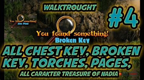 Treasure of nadia v75031 - walktrough all chest key, broken key, pages ...