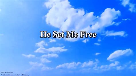 He Set Me Free (Hymn Piano Instrumental w/ Lyrics) - YouTube