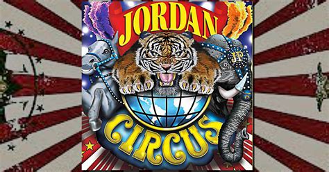 The Jordan World Circus 2016 | Texarkana Today