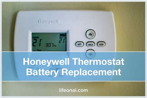Honeywell Thermostat Battery Replacement (All Models) - Life on AI