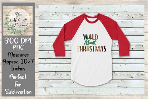 Wild About Christmas, Perfect for sublimation shirts! By You Make It ...