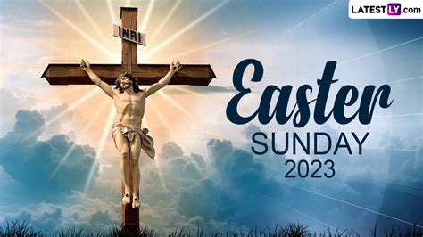 Festivals & Events News | Know the Easter 2023 Date; Meaning and Significance of Resurrection ...