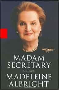 Madam Secretary: A Memoir: Madeleine Albright: 9780786868438: Amazon ...