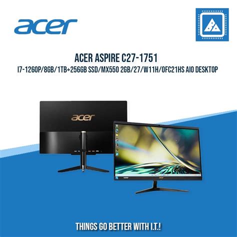 ACER ASPIRE C27-1751 I7-1260P/8GB/1TB+256GB SSD/MX550 2GB/27/W11H/OFC2 ...