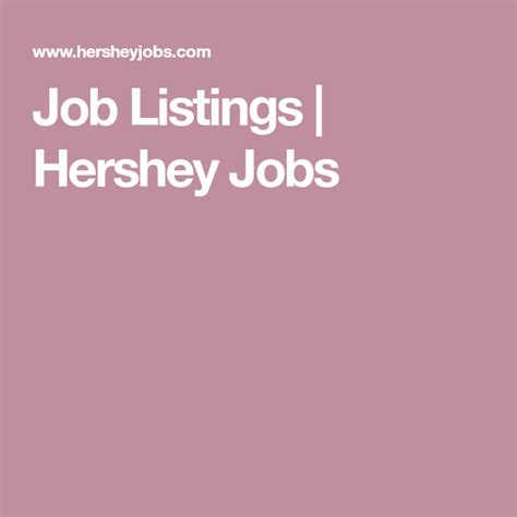 Job Listings | Hershey Jobs | List of jobs, Downtown restaurants, Job opening