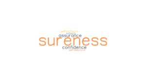 SURENESS: Synonyms and Related Words. What is Another Word for SURENESS ...