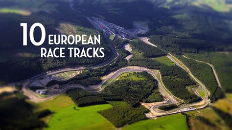 10 European Race Tracks Worth A Petrolhead's Pilgrimage - YouTube