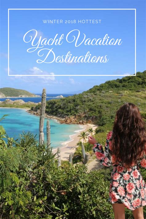 Yacht Vacation Destinations for 2018's Hottest Winter Yet | Wildluxe ...