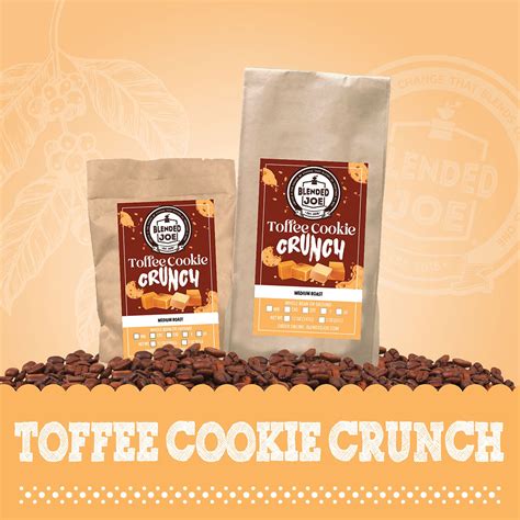 Toffee Cookie Crunch | Blended Joe Coffee