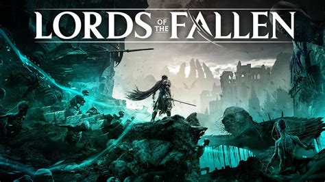 Lords of the Fallen | Descárgalo y cómpralo hoy - Epic Games Store